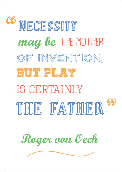 Inspirational Quotation: Roger Von Oech  Free Early Years 